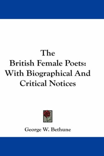 The British Female Poets: With Biographical And Critical Notices