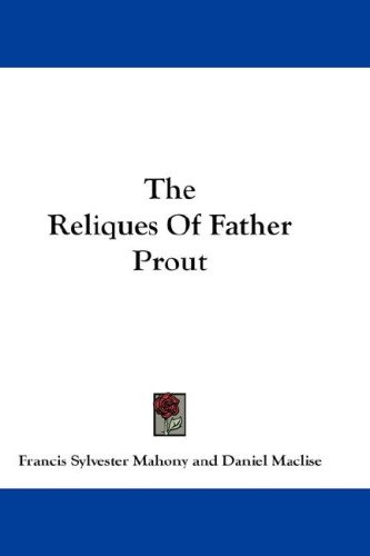 The Reliques Of Father Prout
