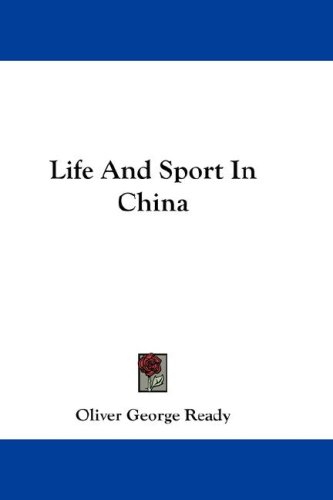 Life And Sport In China