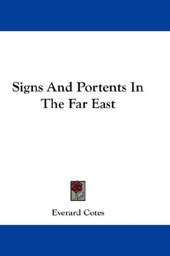Signs and Portents in the Far East