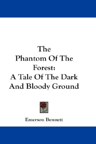 The Phantom of the Forest