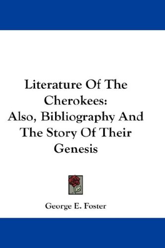 Literature Of The Cherokees Also Bibliog