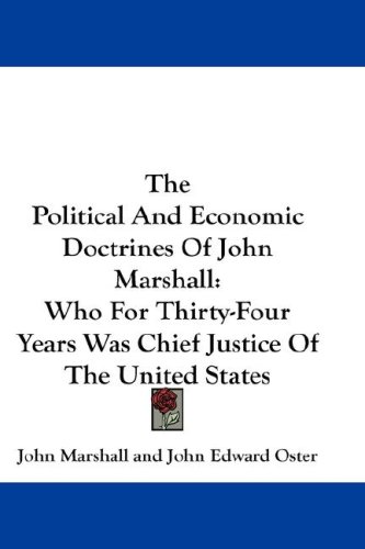 The Political and Economic Doctrines of John Marshall