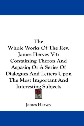 The Whole Works of the Rev. James Hervey V3