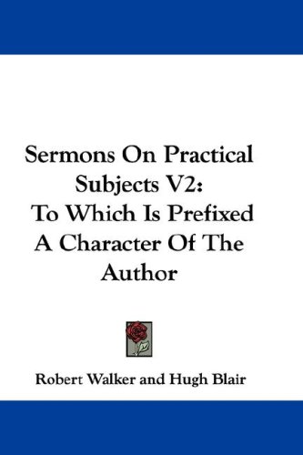 Sermons on Practical Subjects V2