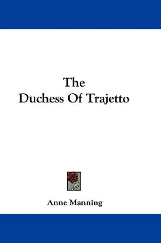 The Duchess of Trajetto