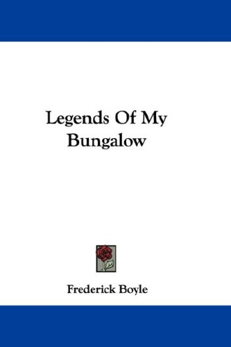 Legends of My Bungalow