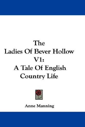 The Ladies of Bever Hollow V1