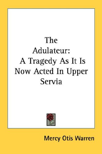 The Adulateur