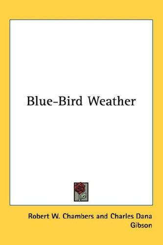 Blue-Bird Weather