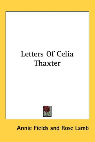 Letters of Celia Thaxter