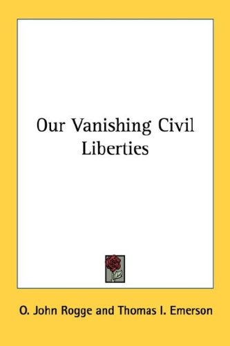 Our Vanishing Civil Liberties