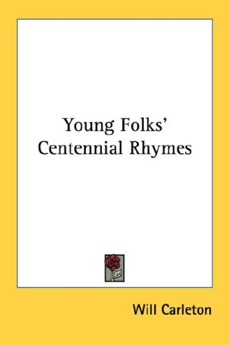 Young Folks' Centennial Rhymes