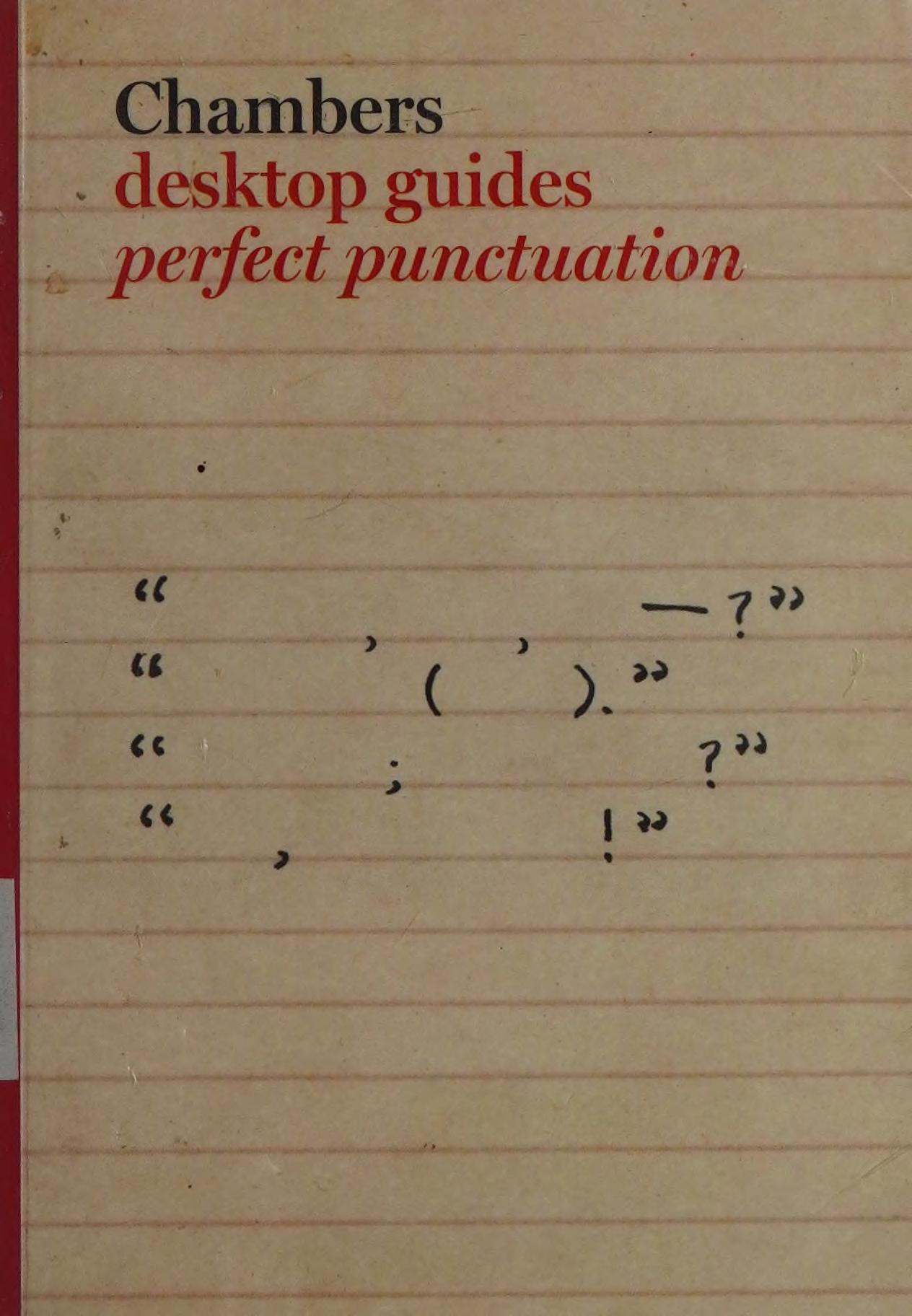 Chambers Desktop Guides: Perfect Punctuation