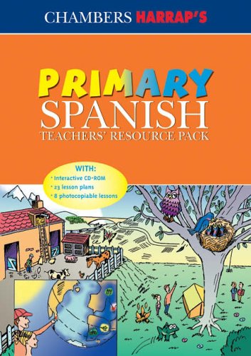 Chambers Harrap'S Primary Spanish Teachers' Resource Pack