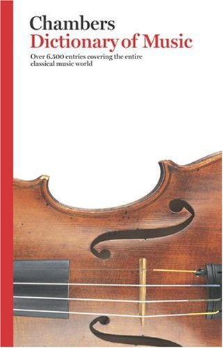 Chambers Dictionary Of Music