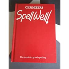 Chambers Spell Well!