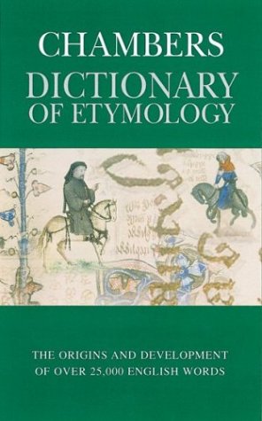 Chambers Dictionary Of Etymology