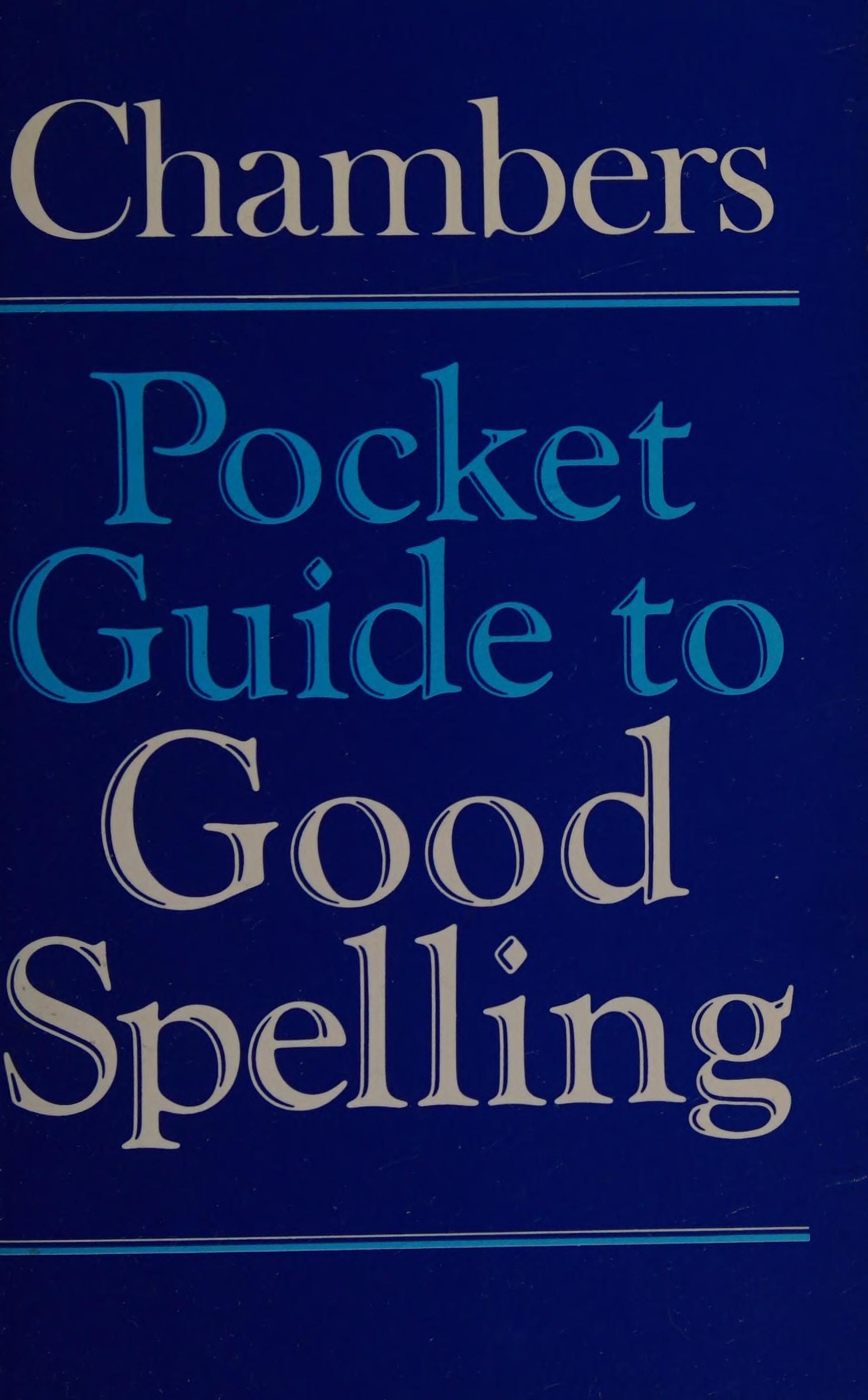 Chambers Pocket Guide To Good Spelling