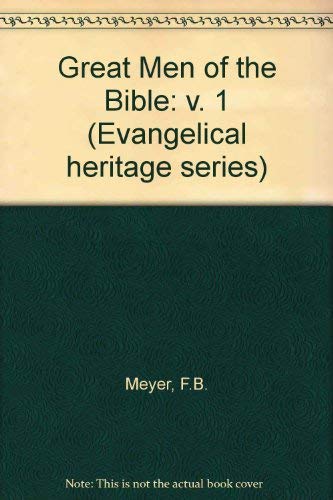 Great Men Of The Bible: V. 1