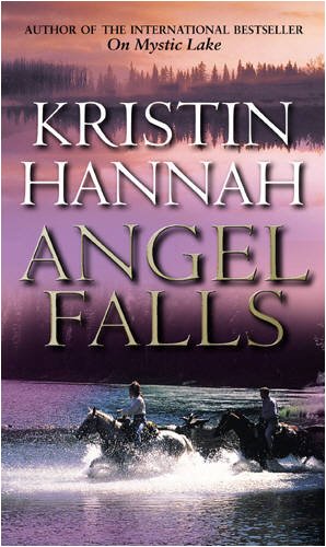 Angel Falls by Kristin Hannah, ISBN 9780552209366