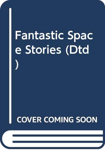 Fantastic Space Stories