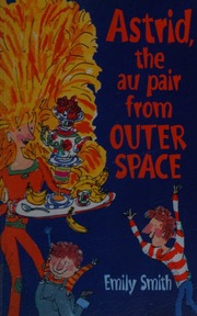 Astrid, the Au Pair from Outer Space