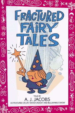 Fractured fairy tales
