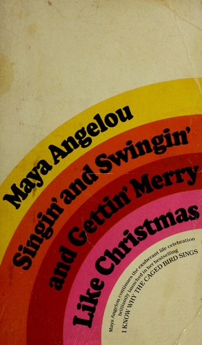 Singin' and Swingin' and Gettin' Merry Like Christmas by Maya; Maya Angelou Angelou, ISBN 9780553208740