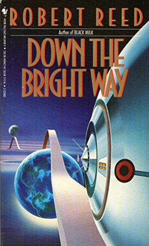 Down the Bright Way