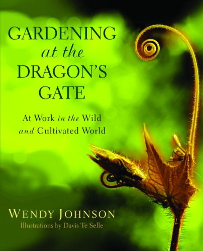 Gardening at the Dragon s Gate