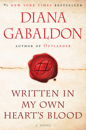 Written In My Own Heart's Blood by Diana Gabaldon, ISBN 9780553386882
