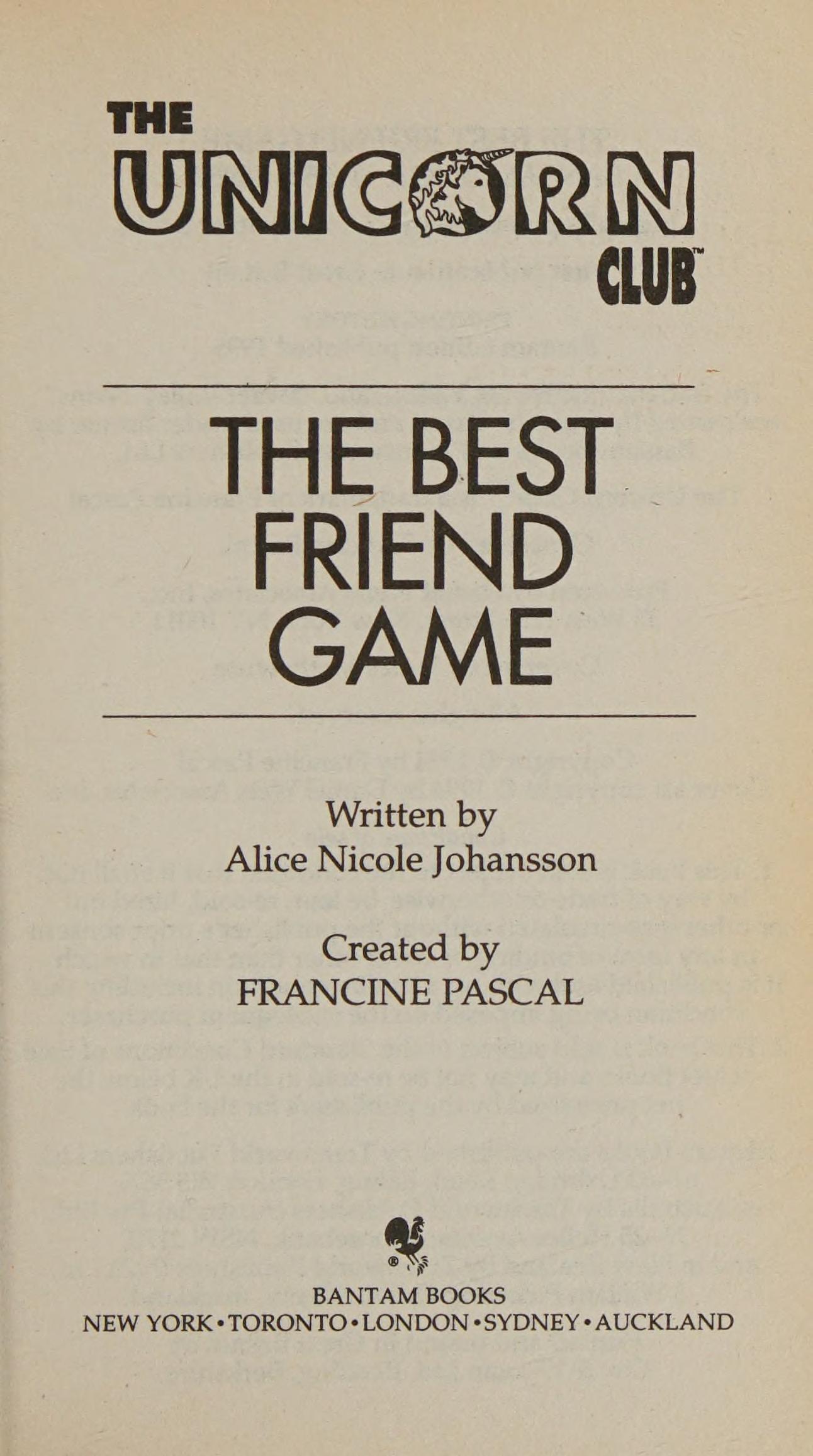 The Best Friend Game by Alice Nicole Johansson, Created By Francine Pascal, and Written ByAlice Nicole Johansson, ISBN 9780553409529