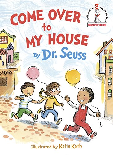 Come over to My House by DR SEUSS, ISBN 9780553536669