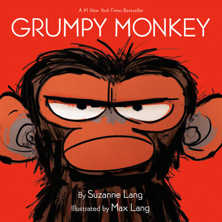 Grumpy Monkey by Max Lang and Suzanne Lang, ISBN 9780553537864