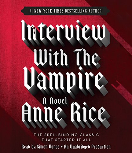 Interview with the Vampire by Anne Rice, ISBN 9780553552102
