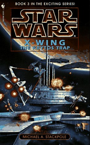 The Krytos Trap: Star Wars Legends (X-Wing)