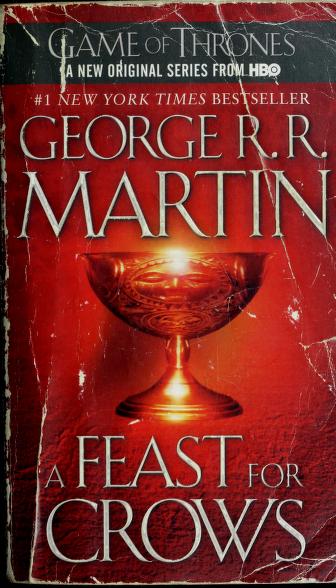 A Feast for Crows by George R.R.Martin, ISBN 9780553582024