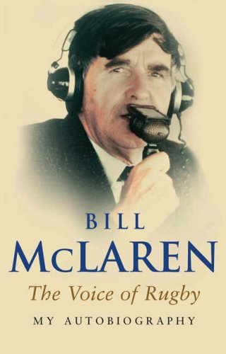 The Voice Of Rugby: My Autobiography