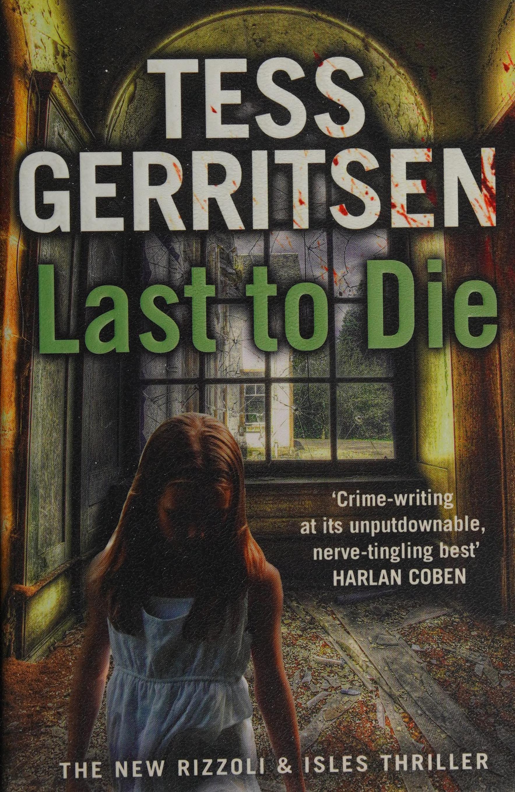 LAST TO DIE by Tess Gerritsen, ISBN 9780553820522