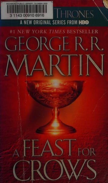 A Feast for Crows by George R.R.Martin, ISBN 9780553900323