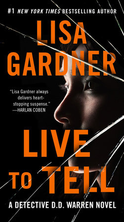 Live to Tell by Lisa Gardner, ISBN 9780553907698