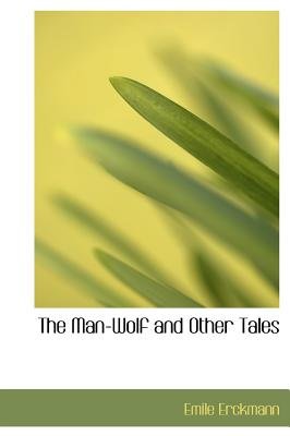 The Man-Wolf and Other Tales