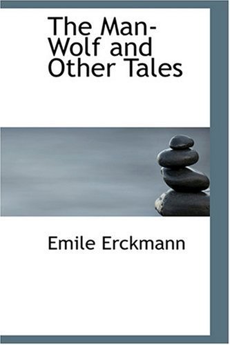 The Man-Wolf and Other Tales