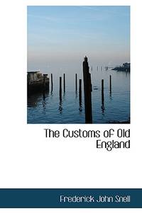 The Customs of Old England