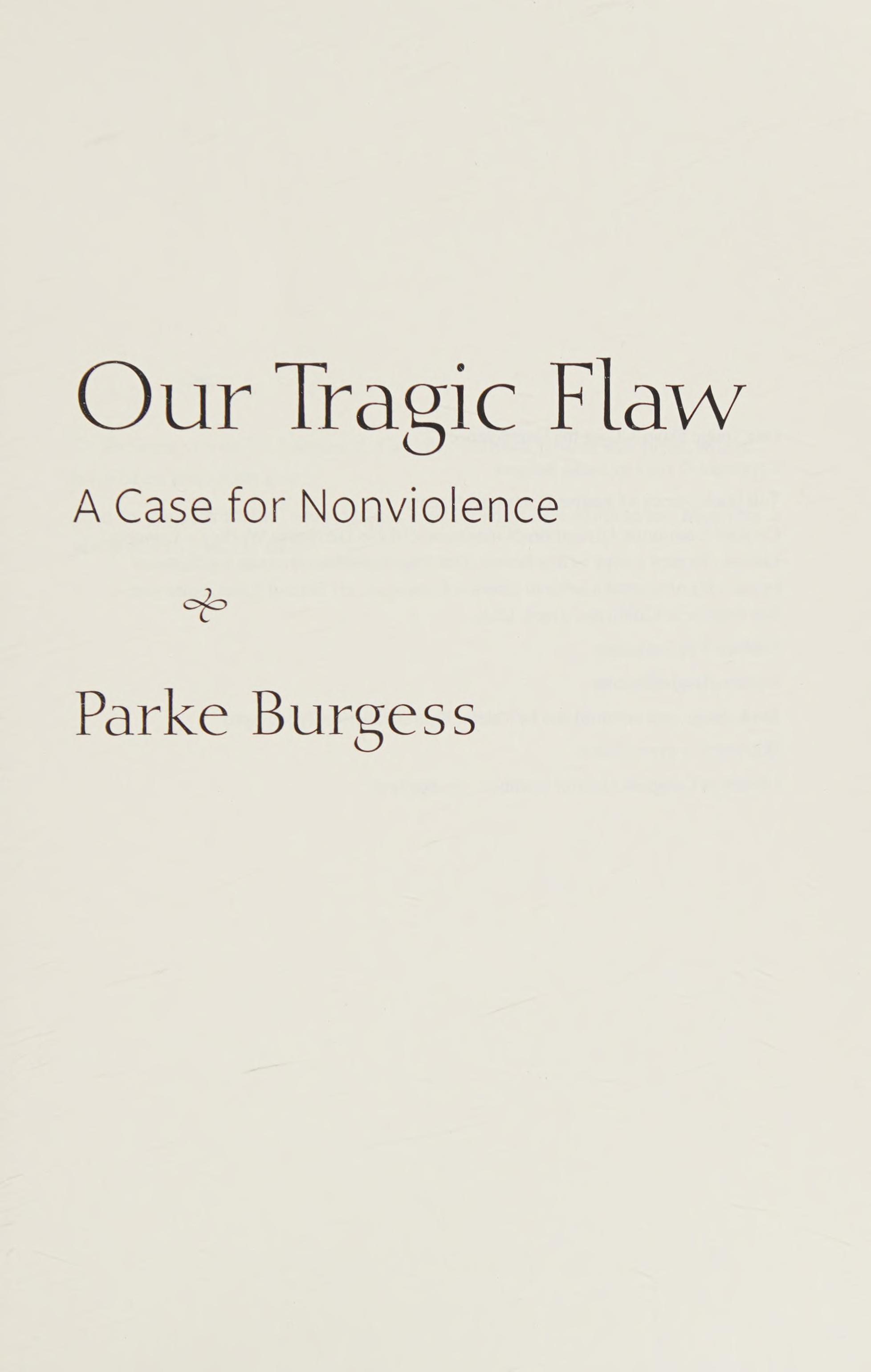 Our Tragic Flaw: A Case For Nonviolence