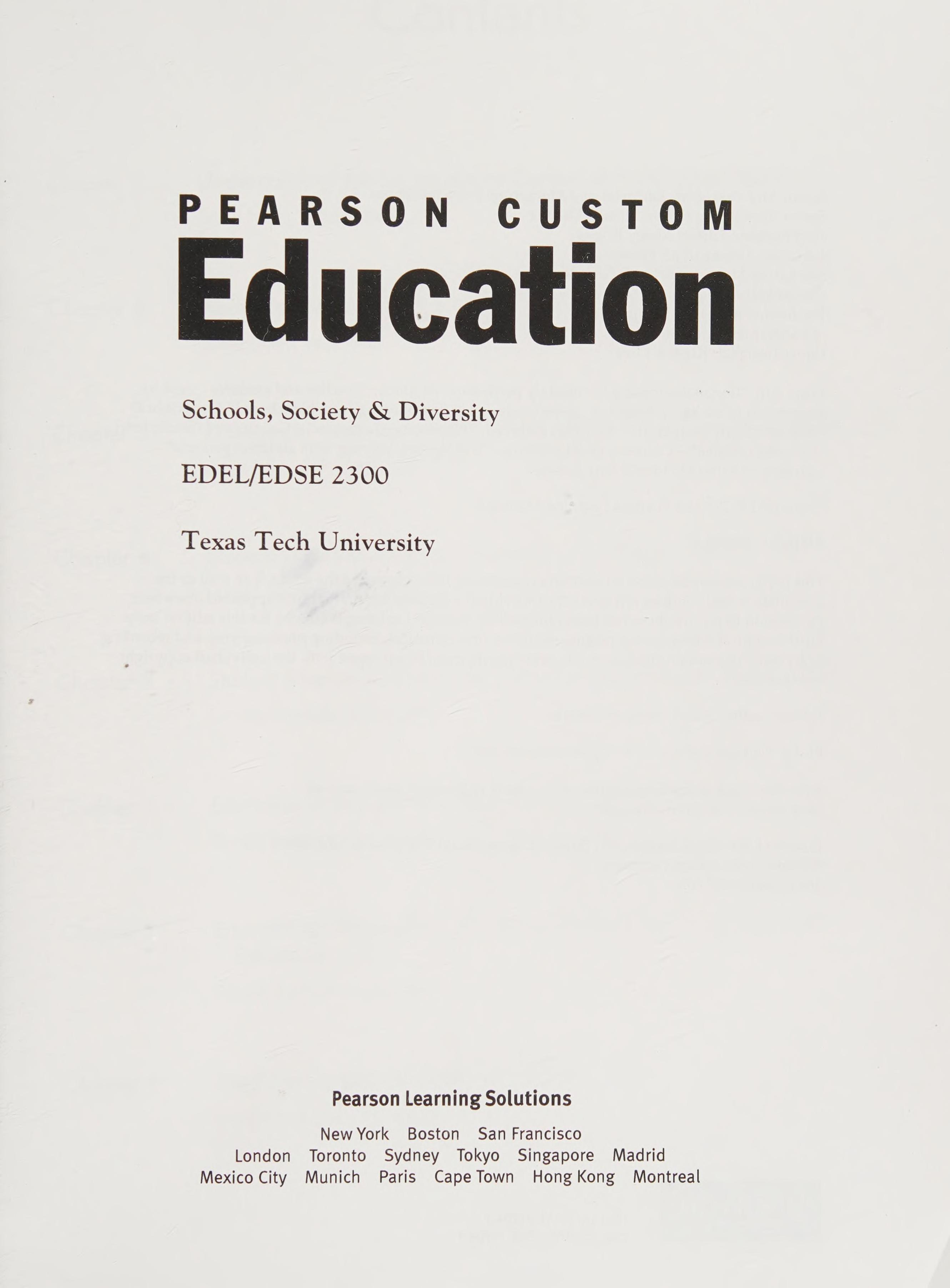 Pearson Custom Education Schools, Society, & Diversity EDEL/EDSE 2300 Texas Tech University