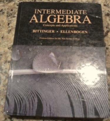 Intermediate Algebra, Concepts And Applications