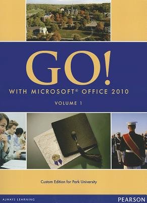 Go! With MS Office 2010, Volume 1
