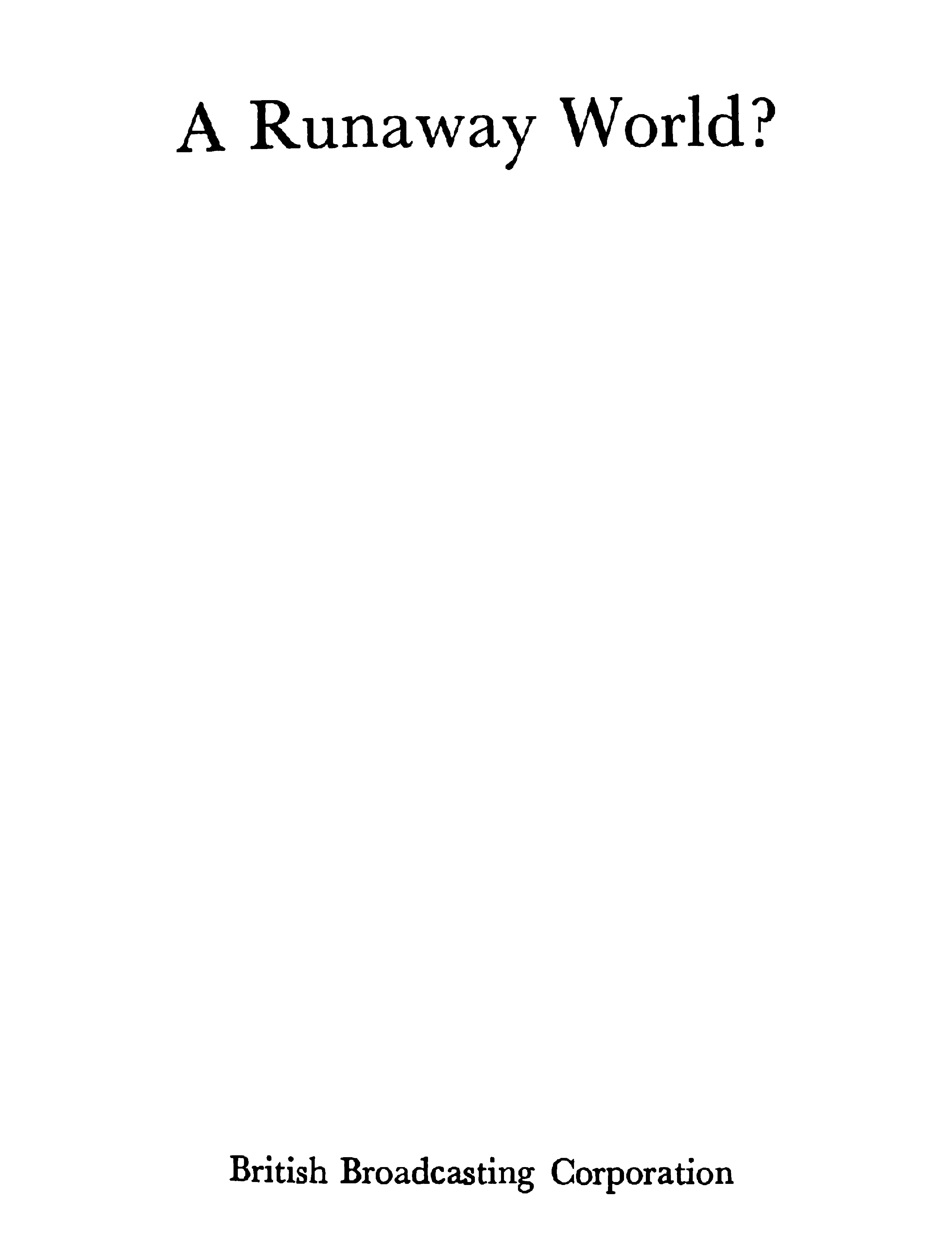 A Runaway World?